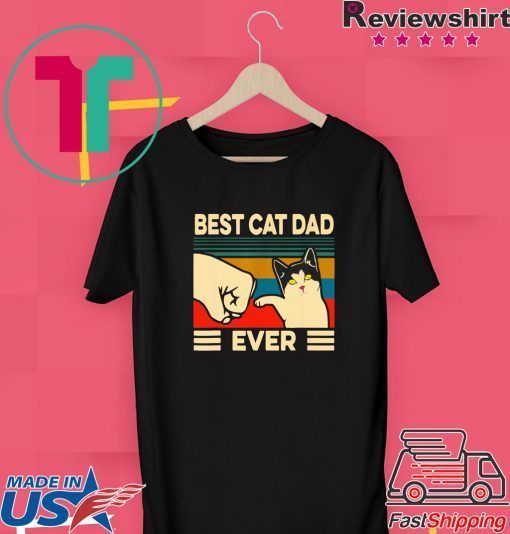 Best Cat Dad Ever Vintage Fathers Day Gift T-Shirts