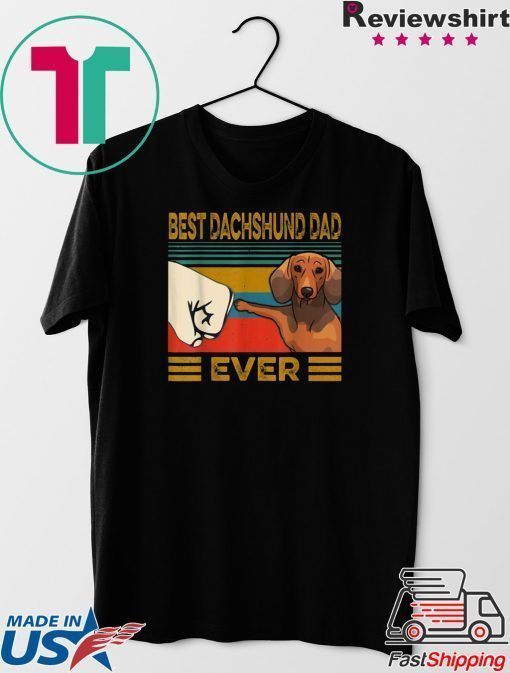 Best Dachshund Dad Ever Gift T-Shirts