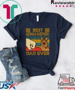 Best German Shepherd Dad Ever Gift T-Shirt