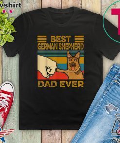 Best German Shepherd Dad Ever Gift T-Shirt