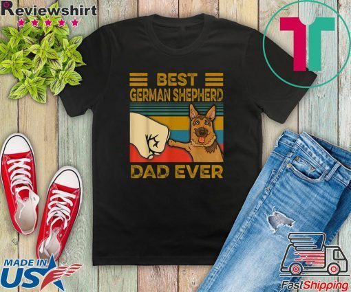 Best German Shepherd Dad Ever Gift T-Shirt