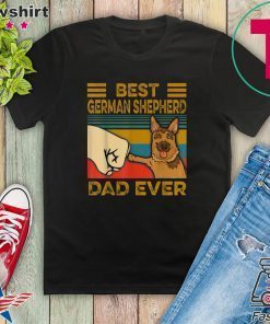 Best German Shepherd Dad Ever Gift T-Shirts