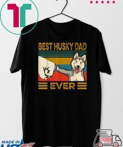 Best Husky Dad Ever Gift T-Shirts