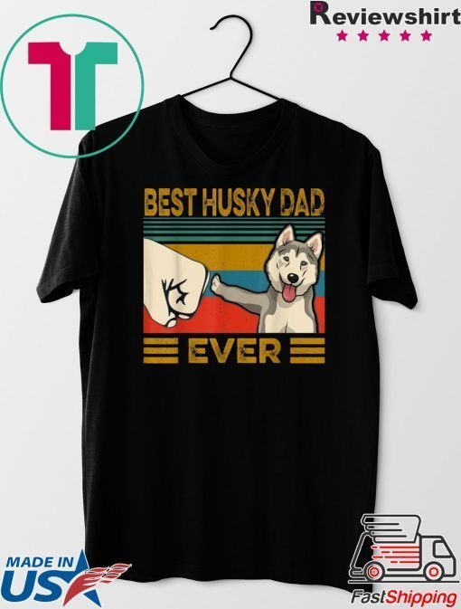 Best Husky Dad Ever Gift T-Shirts