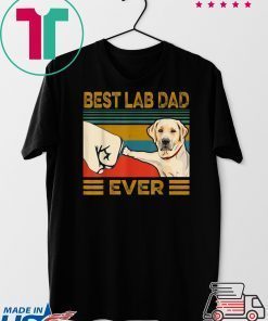 Best Labrador Retriever Dad Ever Gift T-Shirts