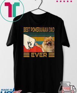 Best Pomeranian Dad Ever Gift T-Shirt