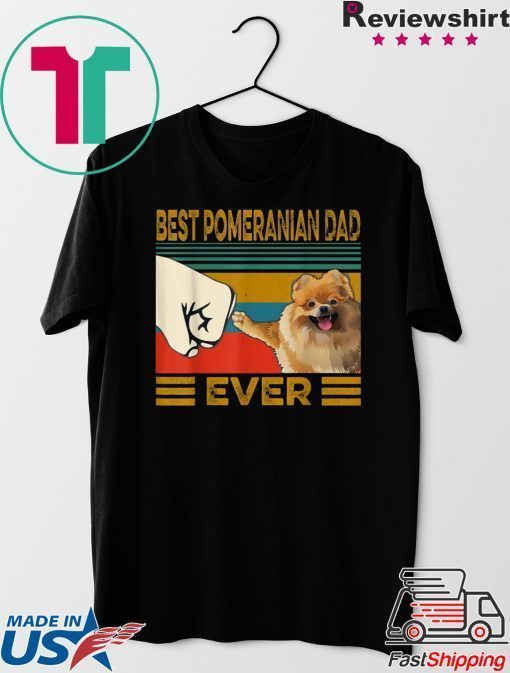 Best Pomeranian Dad Ever Gift T-Shirt