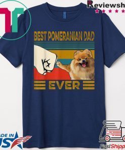 Best Pomeranian Dad Ever Gift T-Shirt