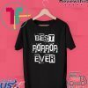 Best Poppop Ever Happy Father’s Day Funny Poppop Gift T-Shirts