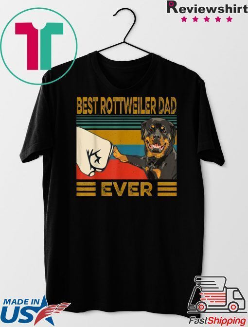 Best Rottweiler Dad Ever Gift T-Shirts