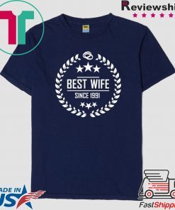 Best wife since 1991 Gift T-Shirt