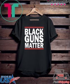 Black Guns Matter Gift T-Shirt