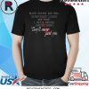 Blood stains are red ultraviolet lights are blue funny shirt
