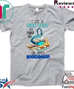 Bookdragon I Did A Dna Test And Found Out Gift T-Shirt