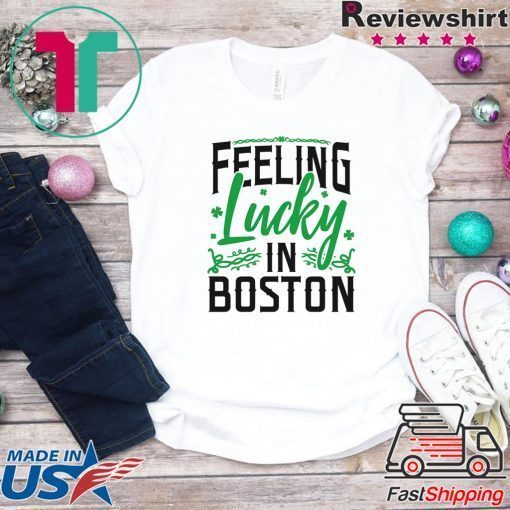 Boston St Patricks Day Saint Paddys Gift T-Shirts