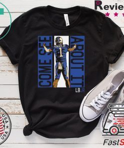 Bowden JR Come See About It LBJR Tee Shirts