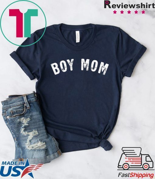 Boy Mom Gift T-Shirt