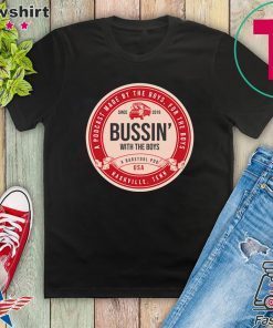 Bussin’ With The Boys Beer Label For Gift T-Shirt