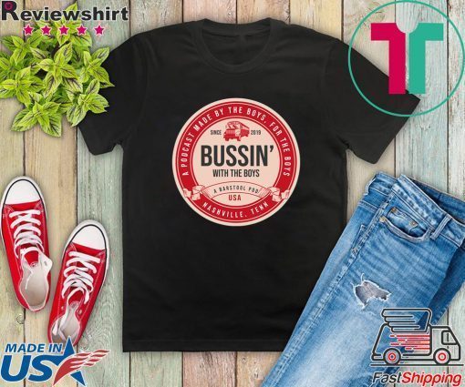 Bussin’ With The Boys Beer Label For Gift T-Shirt