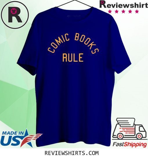 COMIC BOOKS RULE SHIRTS