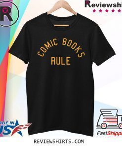 COMIC BOOKS RULE SHIRTS