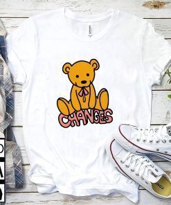 Changes Bear Gift T-Shirt