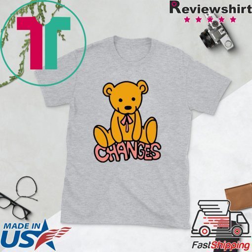 Changes Bear Gift T-Shirt