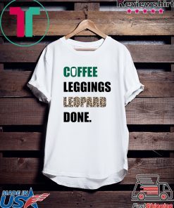 Coffee Leggings Leopard Gift T-Shirt