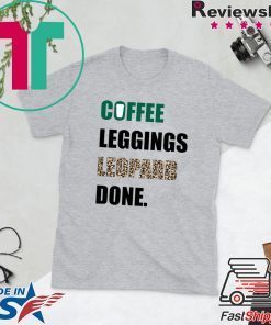 Coffee Leggings Leopard Gift T-Shirt