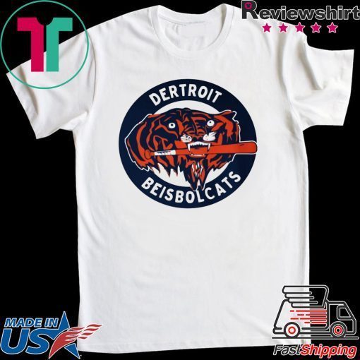 DERTROIT BEISBOLCATS SHIRT DERTROIT TIGERS GIFT T-SHIRT