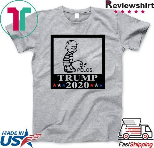 Donald Trump Pee On Pelosi 2020 Gift T-Shirt