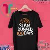 Dunked 100 Days Boys 100th School Basketball Gift T-Shirts