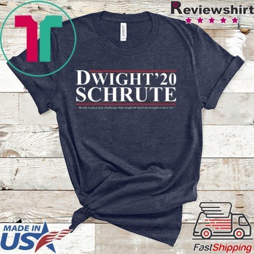 Dwight Schrute 2020 Gift T-Shirt