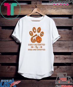 Easily Distracted By Dogs And Giraffes Gift T-Shirt