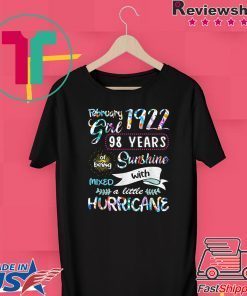 February 1922 Girl 98 Years Old Gift T-Shirts