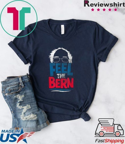 Feel The Bern Bernie Sanders 2020 Bernie Hair Vote President Gift T-Shirt