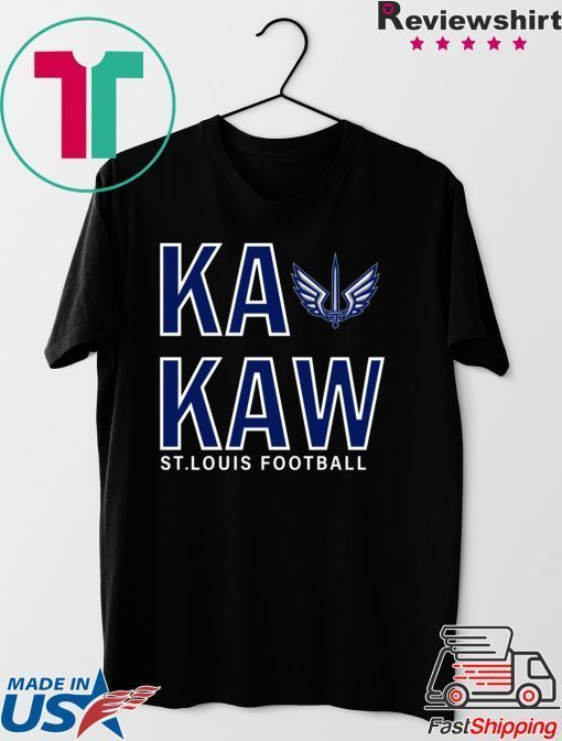 Football Ka Kaw St Louis Gift T-Shirt