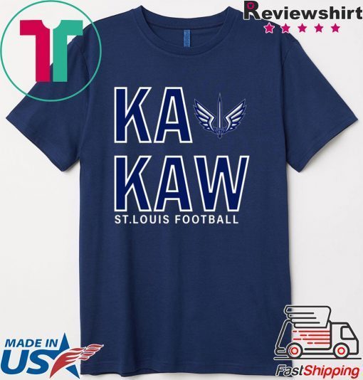 Football Ka Kaw St Louis Gift T-Shirt