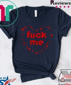 Fuck Me Gift T-Shirts