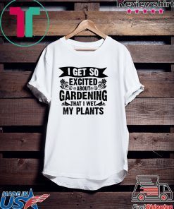 Funny Gardening Wet My Plants Cute Gardener Garden Official T-Shirt