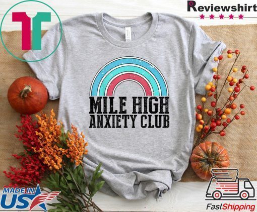 Funny Mile High Anxiety Club Sarcastic Flying Pilot Gift T-Shirts