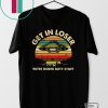 Get In Loser We’re Doing Butt Stuff Gift T-Shirt