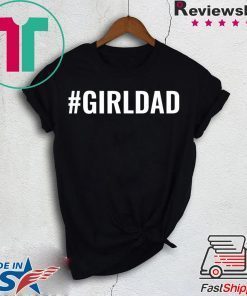 Girl Dad GirlDad Teaching My Girls To Follow Their Dreams Official T-Shirts