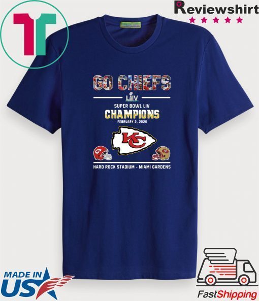 Go Chiefs Super Bowl LIV Champions Hard Rock Stadium-miami Gardens Gift T-Shirts