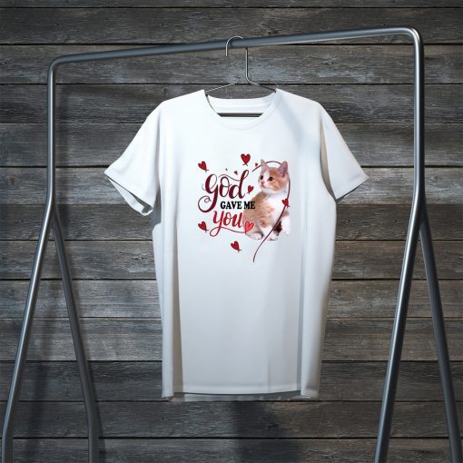 God Gave Me You Cat Gift T-Shirts