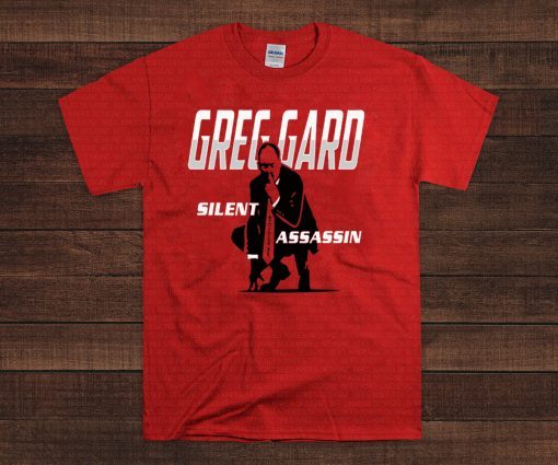 Greg Gard – Silent Assassin Gift T-Shirt