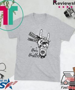 Hairstylist Hair Hustler Gift T-Shirt