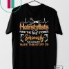 Hairstylists Have The Best Stories Seriously You Couldn’t Make This Stuff Up Gift T-Shirt