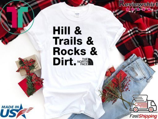 Hill Trails Rocks Dirt Gift T-Shirts