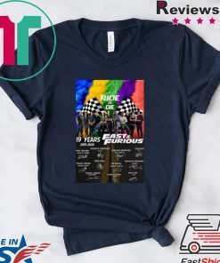 Hot 19 years 2001 2020 Fast & Furious signatures Ride or Die LGBT Gift T-Shirt